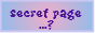 button: secret page...?